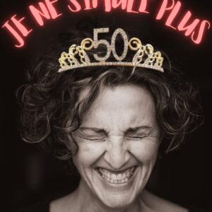Affiche du spectacle : "JE NE SIMULE PLUS"