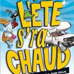 Affiche du spectacle l'été s'ra chaud !