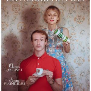 Affiche du spectacle "C'était quand la dernière fois".